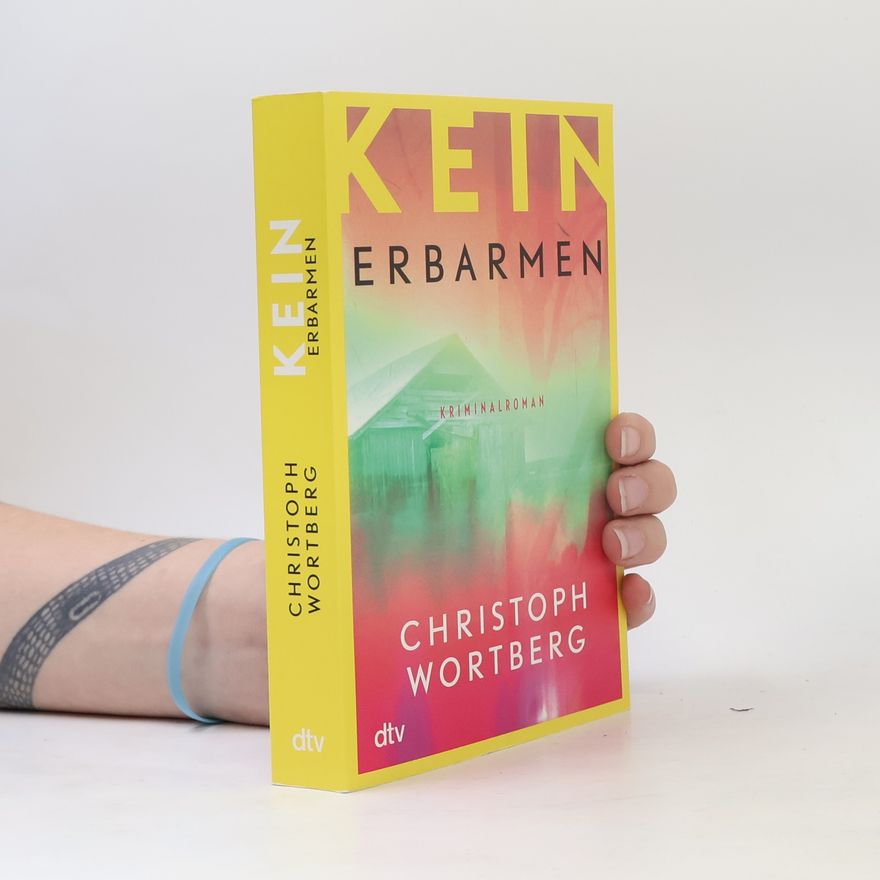 Christoph Wortberg Kein Erbarmen