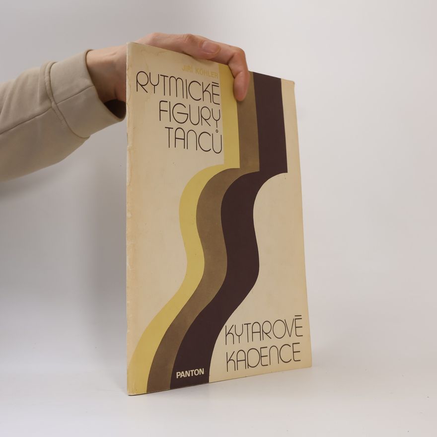 Jiří Köhler Rytmické figury tanců kytarové kadence