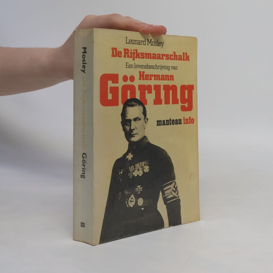Leonard Mosley De Rijksmaarschalk