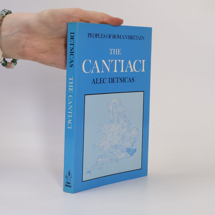 Alec Detsicas The Cantiaci