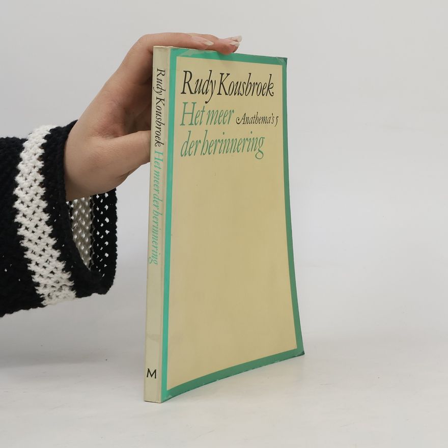 Rudy Kousbroek Anathema's - 5: Het meer der herinnering