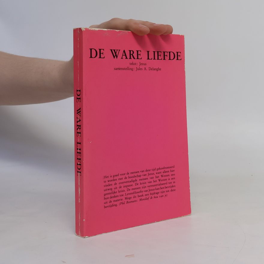 Jules A. Delanghe De ware liefde