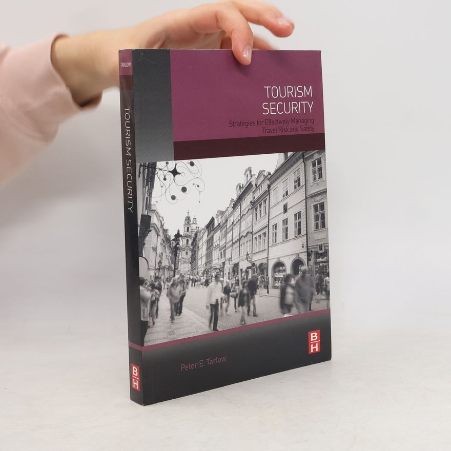 Peter E. Tarlow Tourism Security