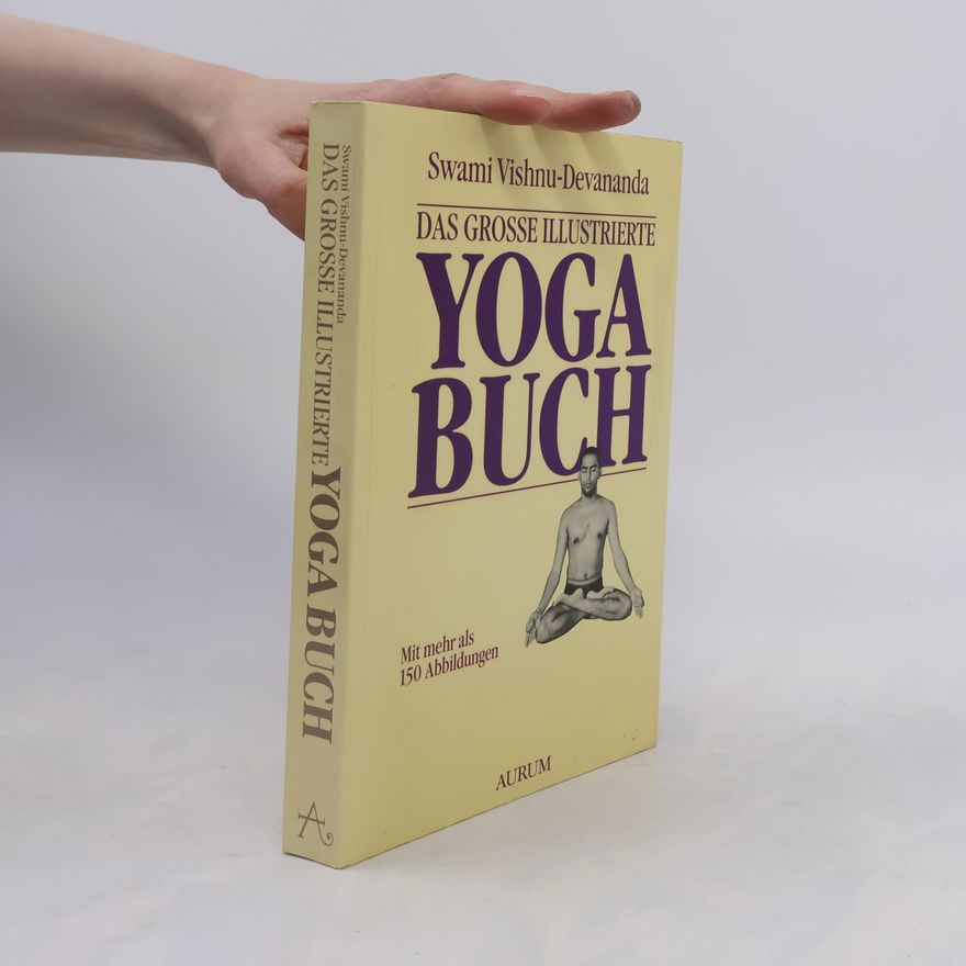 Višnu Devananda Das grosse illustrierte Yoga-Buch