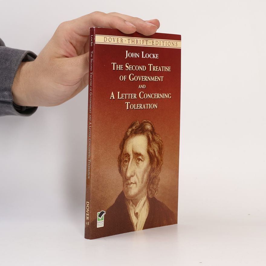 John Locke The second treatise of government and A letter concerning toleration