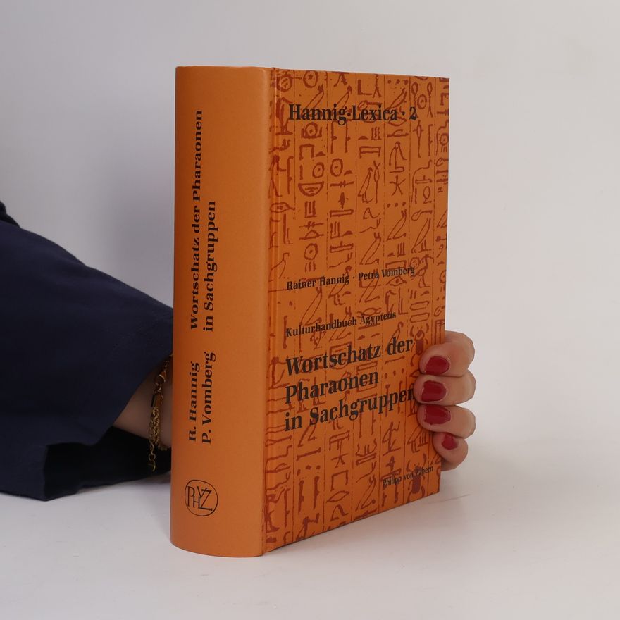 Rainer Hannig Wortschatz der Pharaonen in Sachgruppen