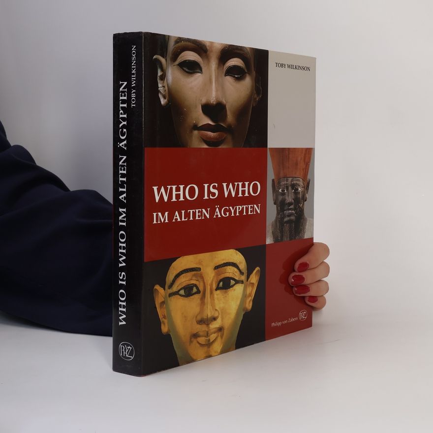 Toby Wilkinson Who is who im alten Ägypten