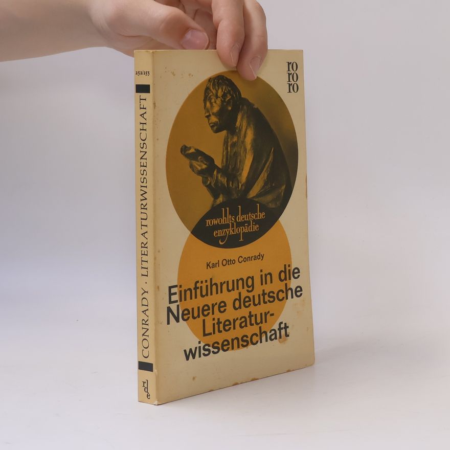 Karl Otto Conrady Einführung in die Neuere deutsche Literaturwissenschaft