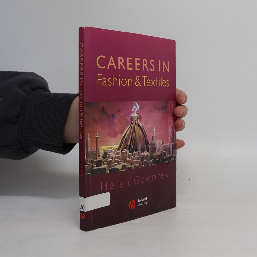 Helen Goworek Careers in Fashion and Textiles