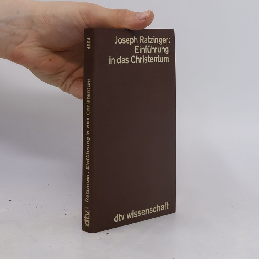 Joseph Ratzinger Einführung in das Christentum