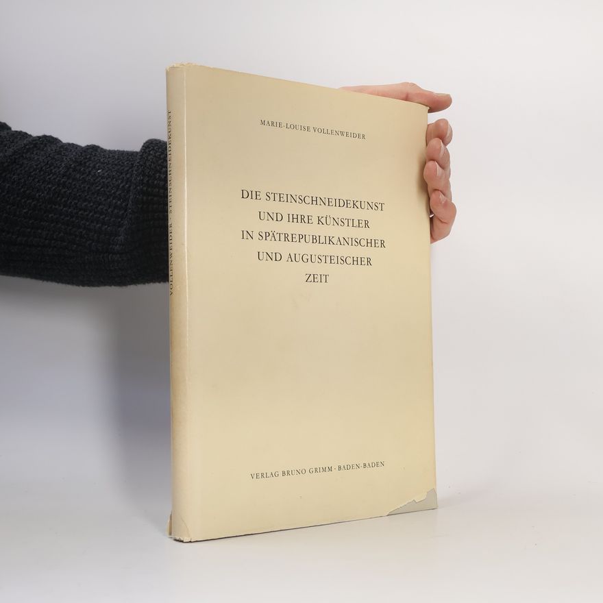 AA.VV. Die Steinschneidekunst und ihre Künstler in spätrepublikanischer und augusteischer Zeit