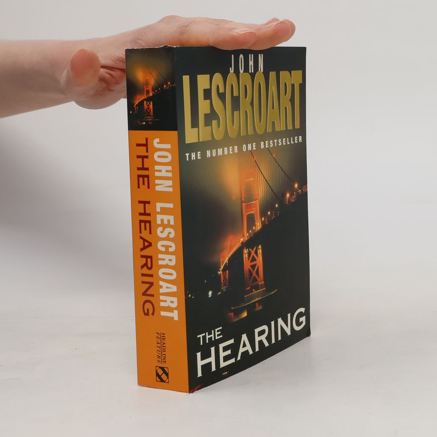 John T. Lescroart The hearing