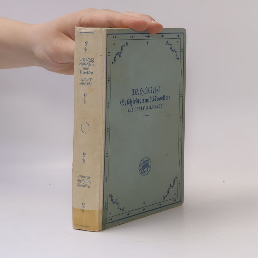 Wilhelm Heinrich Riehl Geschichten und Novellen 1