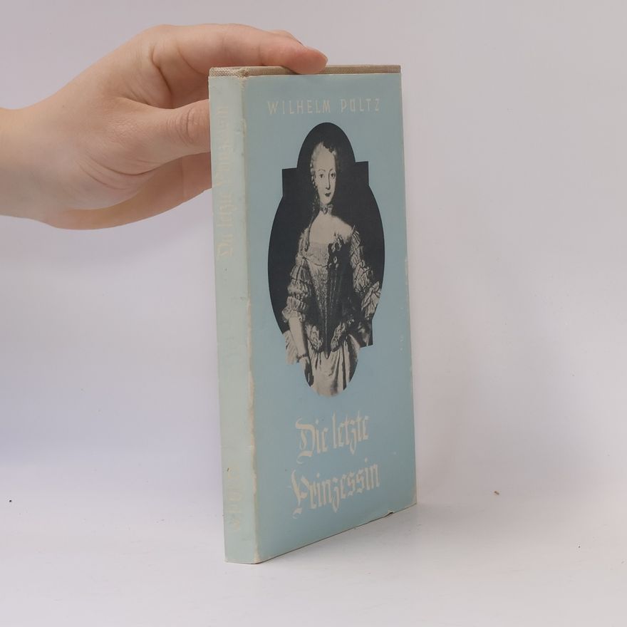Wilhelm Pültz Die letzte Prinzessin
