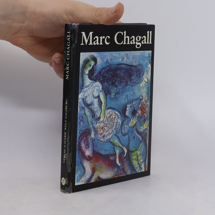 Marc Chagall Die grossen graphischen Zyklen