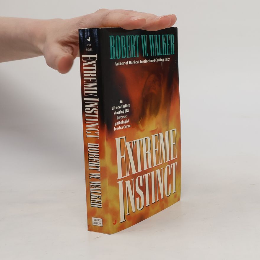 Robert Wayne Walker Extreme Instinct