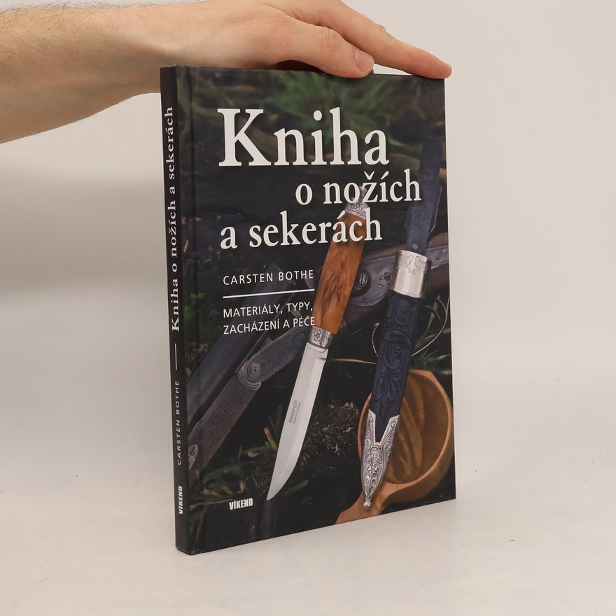 Carsten Bothe Kniha o nožích a sekerách