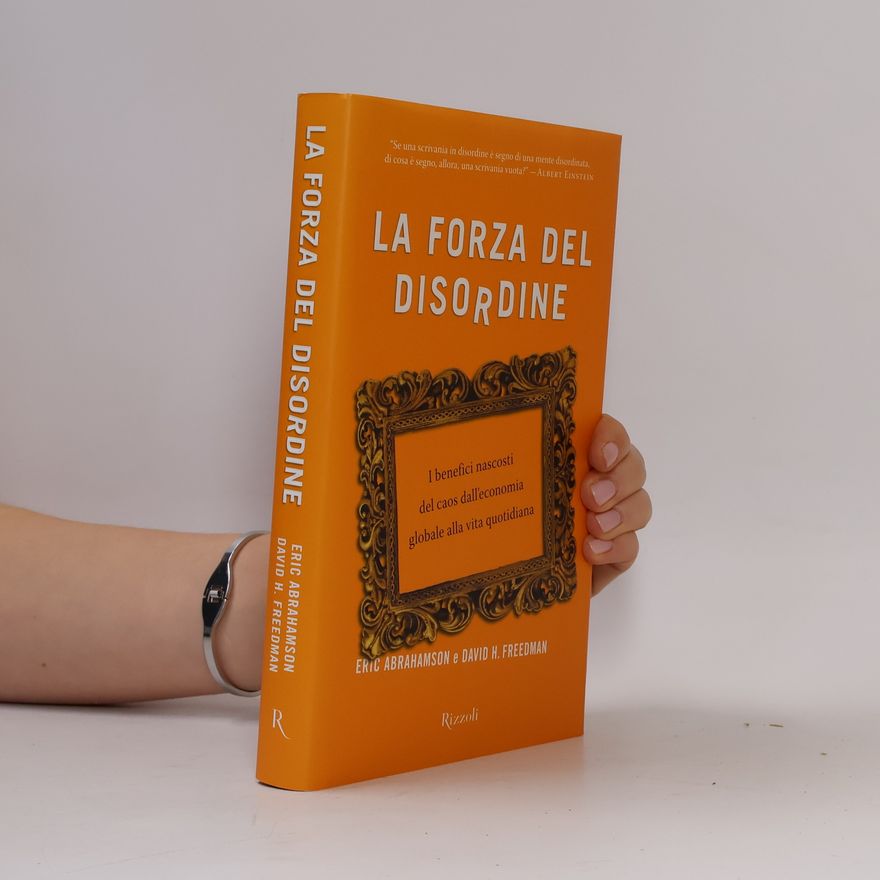 David H. Freedman La forza del disordine