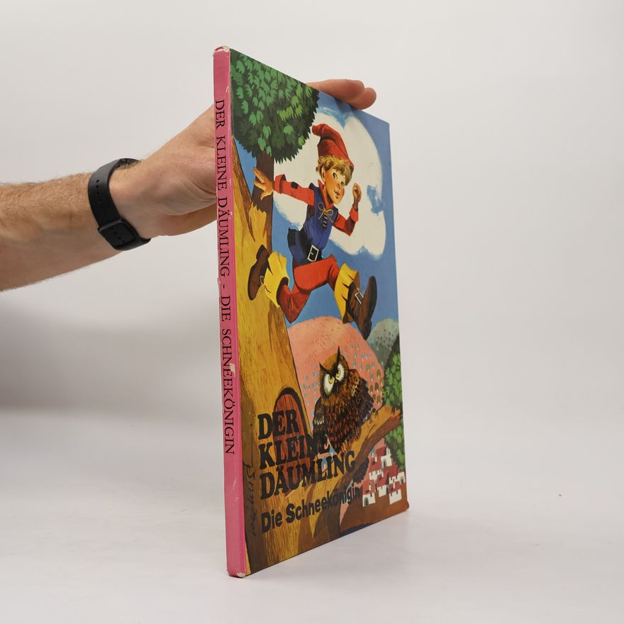Various authors Der kleine Däumling. Die Schneekönigin