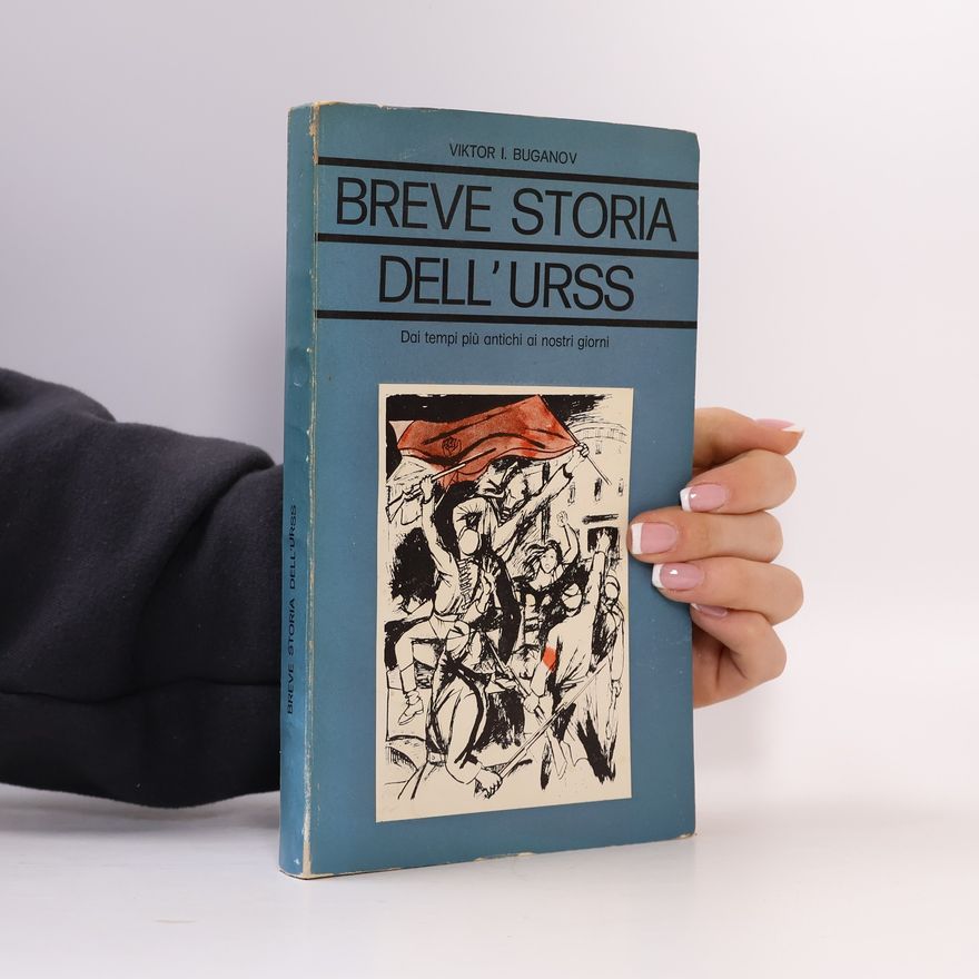 Viktor Ivanovič Buganov Breve storia dell'URSS
