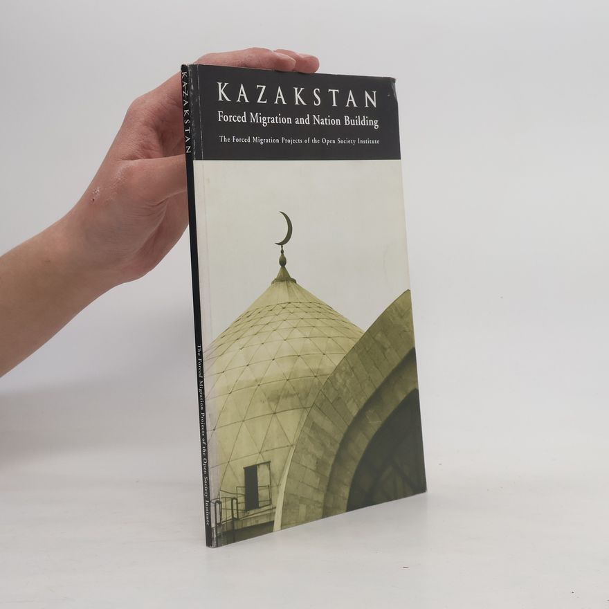 Open Society Institute (New York). Forced Migration Projects Kazakstan