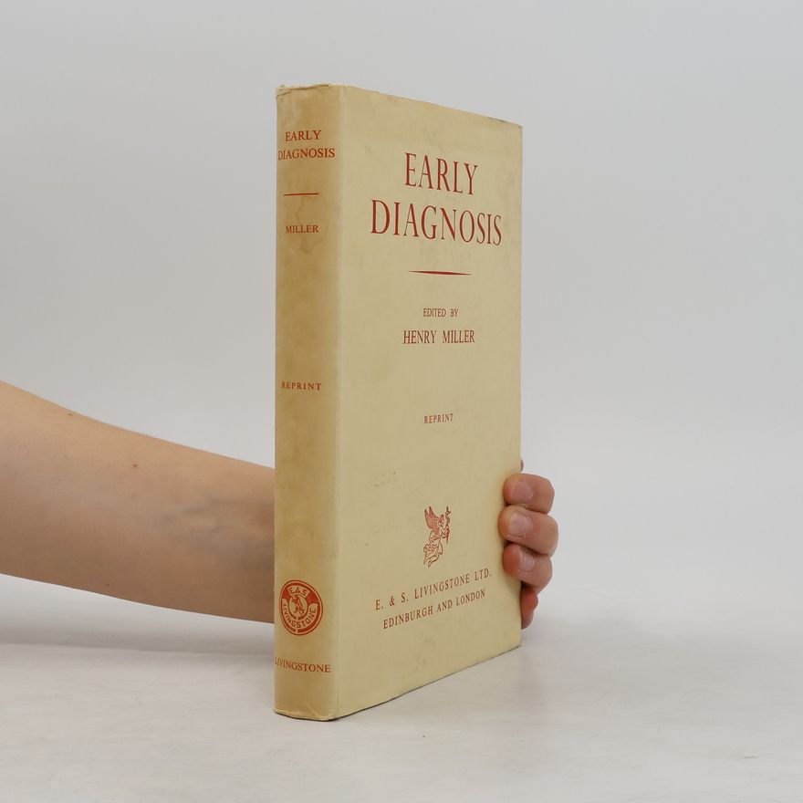Henry Miller Early Diagnosis