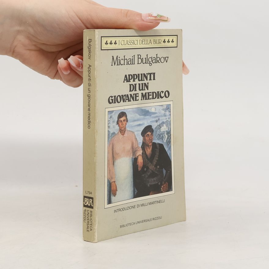 Michail Afanasjevič Bulgakov I Classici della BUR: Appunti di un giovane medico