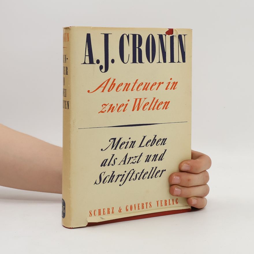 A. J. Cronin Abenteuer in zwei Welten