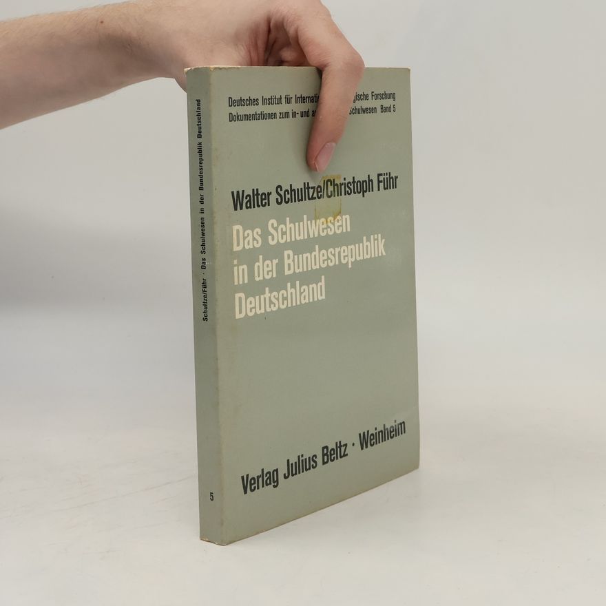 Christoph Führ Das Schulwesen in der Bundesrepublik Deutschland 5.