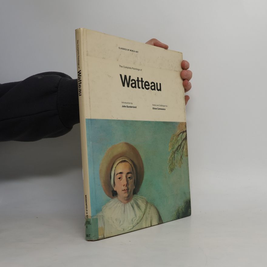 Antoine Watteau Classics of World Art: The Complete Paintings of Watteau