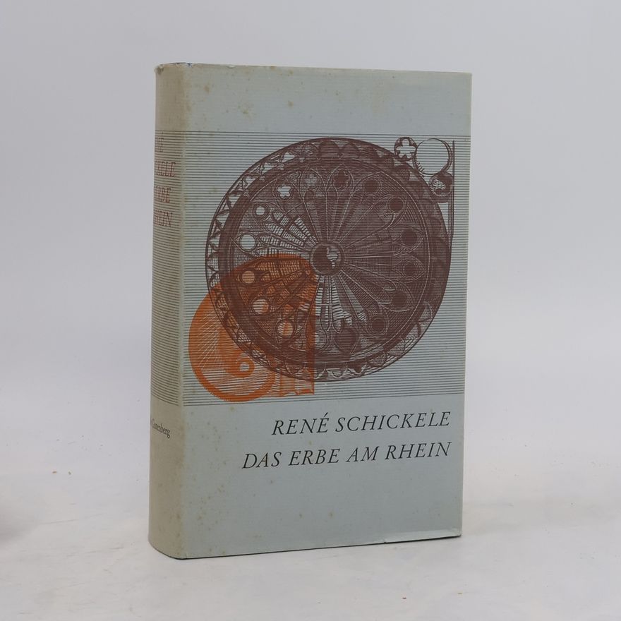 René Schickele Das Erbe am Rhein