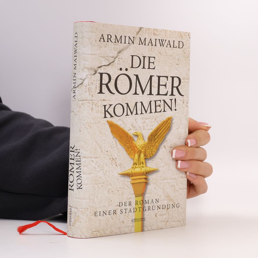 Armin Maiwald Die Römer kommen!
