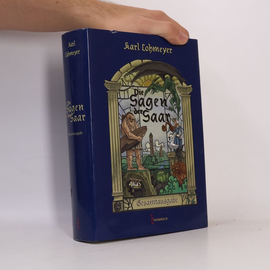 Karl Lohmeyer Die Sagen der Saar