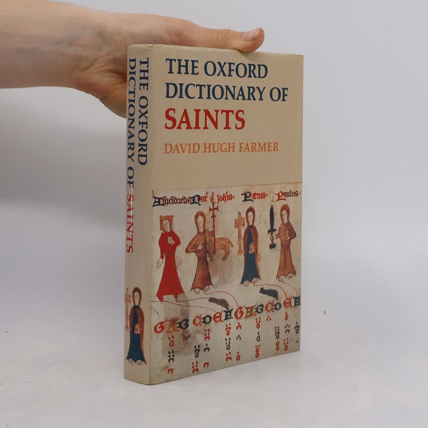 David Hugh Farmer The Oxford Dictionary of Saints
