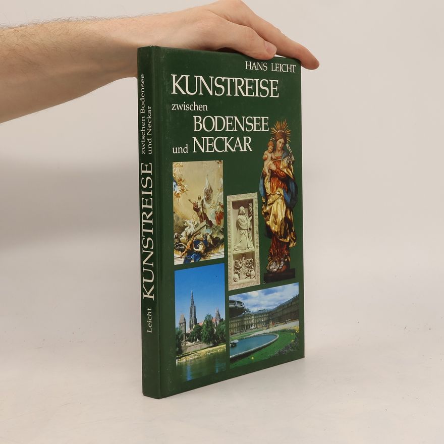 Hans Leicht Kunstreise zwischen Bodensee und Neckar