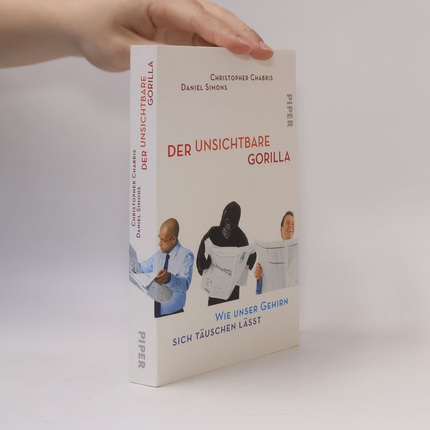 Christopher F. Chabris Der unsichtbare Gorilla