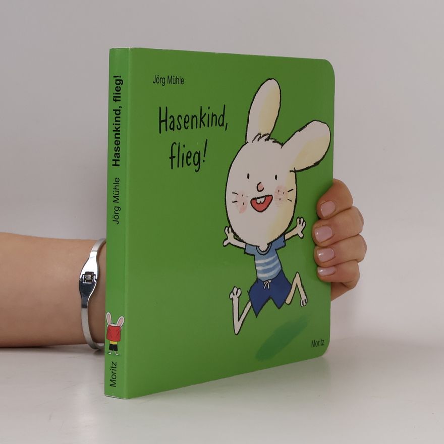 Jörg Mühle Hasenkind, flieg!