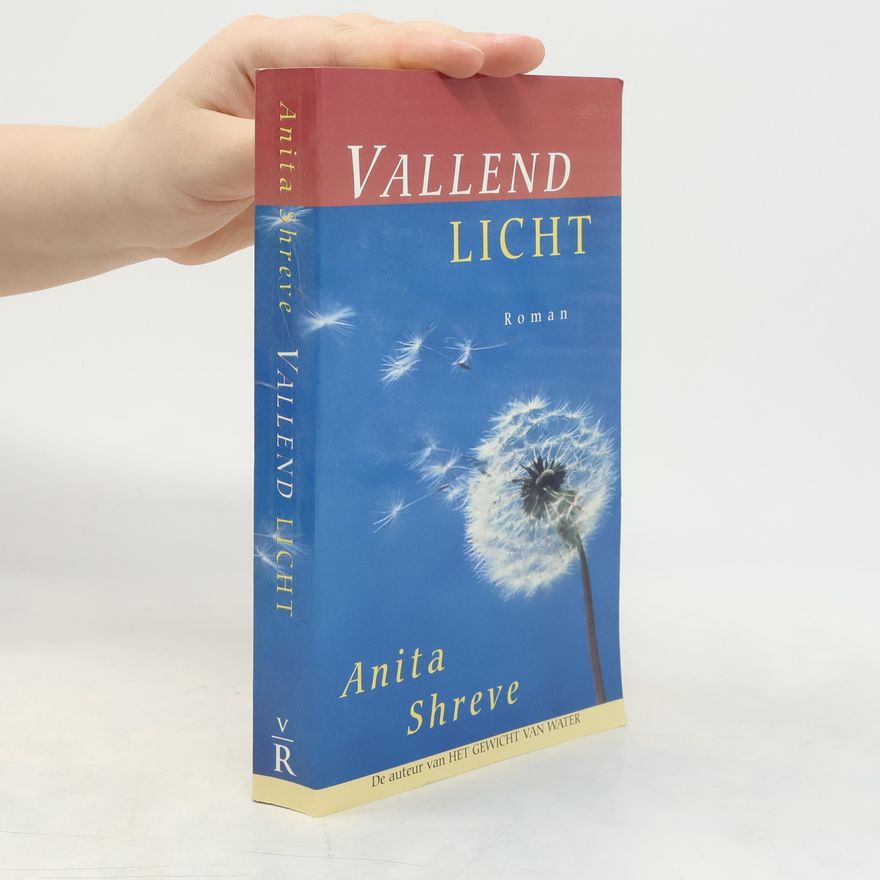 Anita Shreve Vallend licht