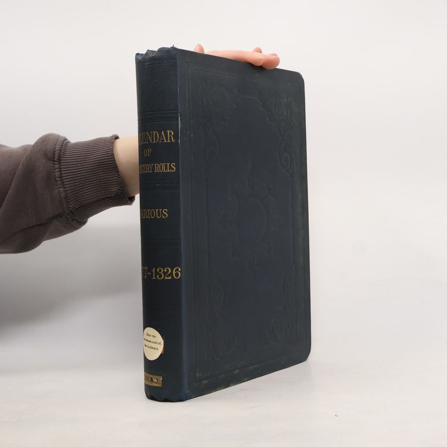 Various authors Calendar of Various Chancery Rolls 1277-1326