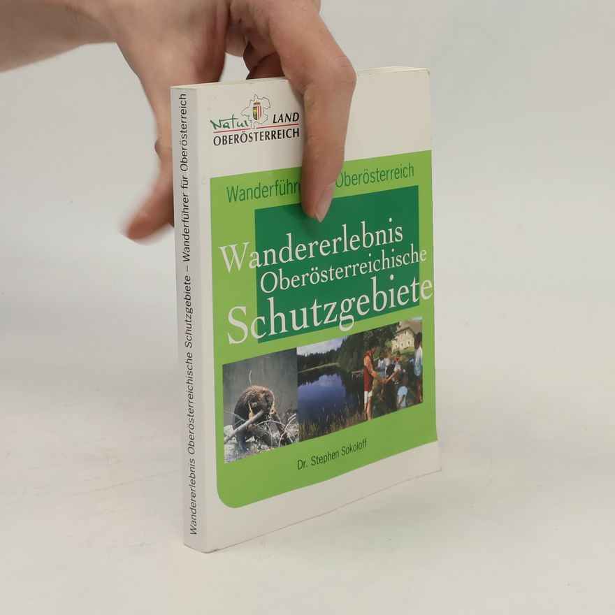 Stephen Sokoloff Wandererlebnis Oberösterreichische Schutzgebiete