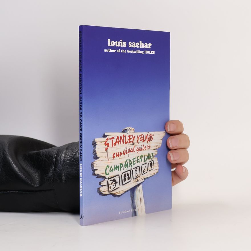 Louis Sachar Stanley Yelnats Survival Guide to Camp Green Lake