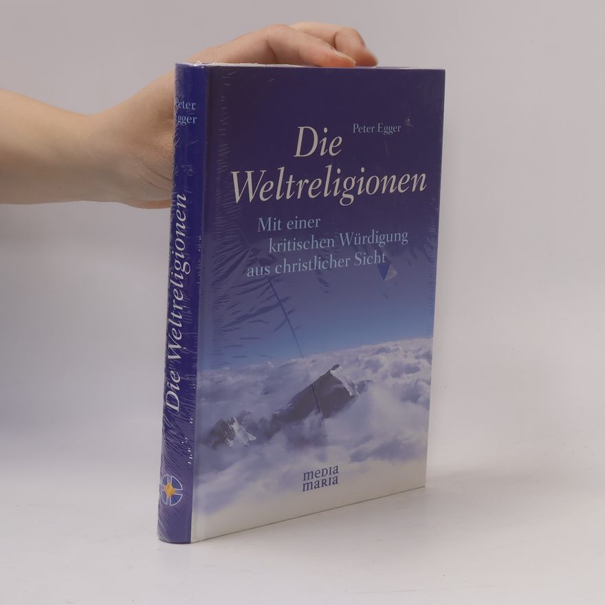 Gustav Mensching Die Weltreligionen mit einer kritischen Würdigung aus christlicher Sicht