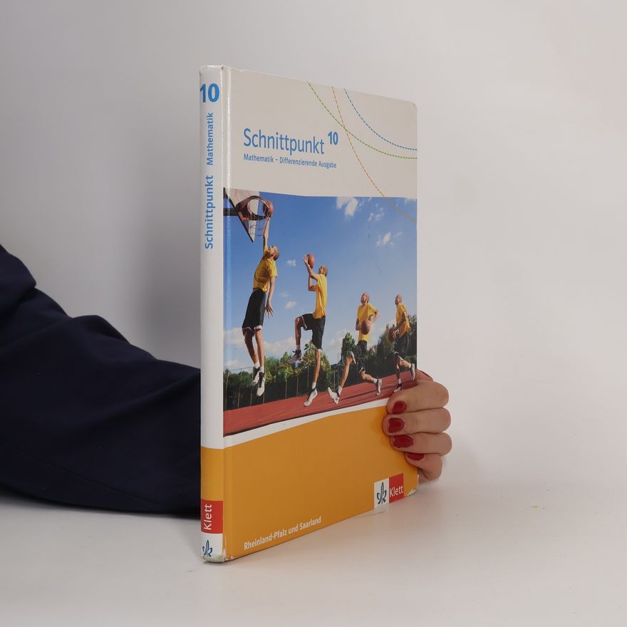 Autorenkollektiv Schnittpunkt Mathematik. Differenzierende Ausgabe für Rheinland-Pfalz und Saarland ab 2016 - 10: Schnittpunkt Mathematik 10. Differenzierende Ausgabe Rheinland-Pfalz und Saarland