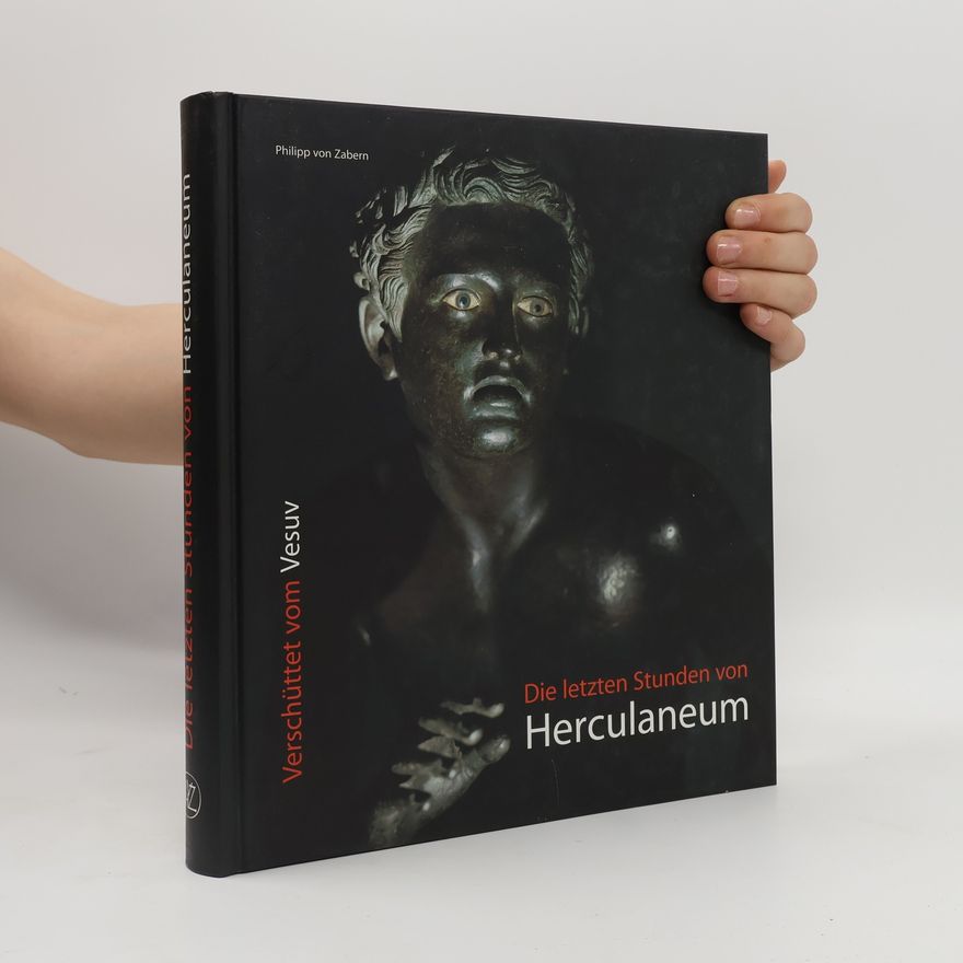 Josef Mühlenbrock Verschüttet vom Vesuv. Die letzten Stunden von Herculaneum