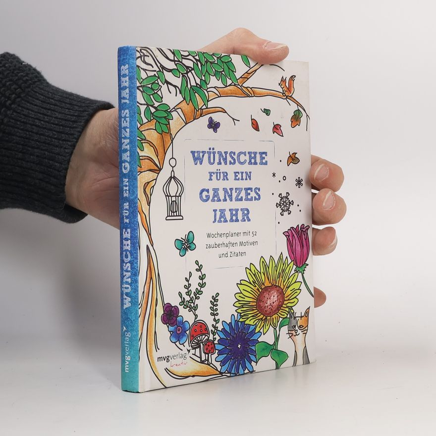 Autorenkollektiv Wünsche für ein ganzes Jahr: Malbuch für Erwachsene