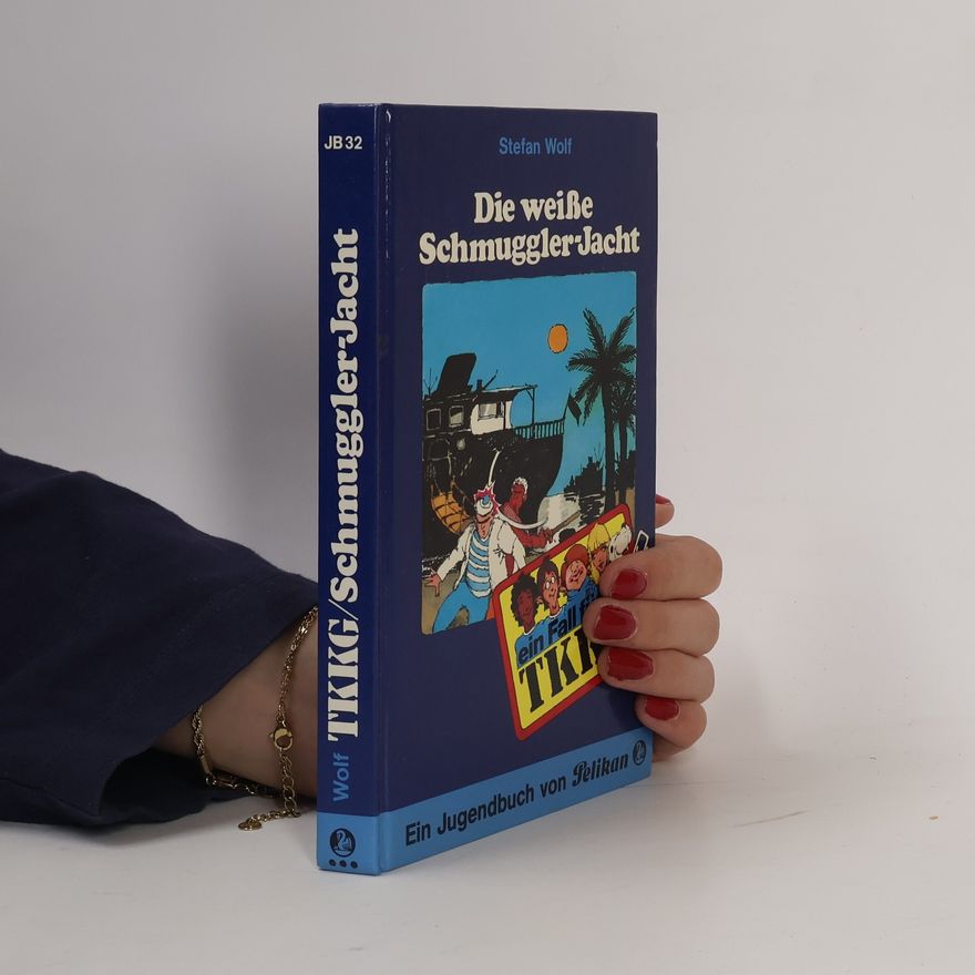 Rolf Kalmuczak Die weiße Schmuggler-Jacht