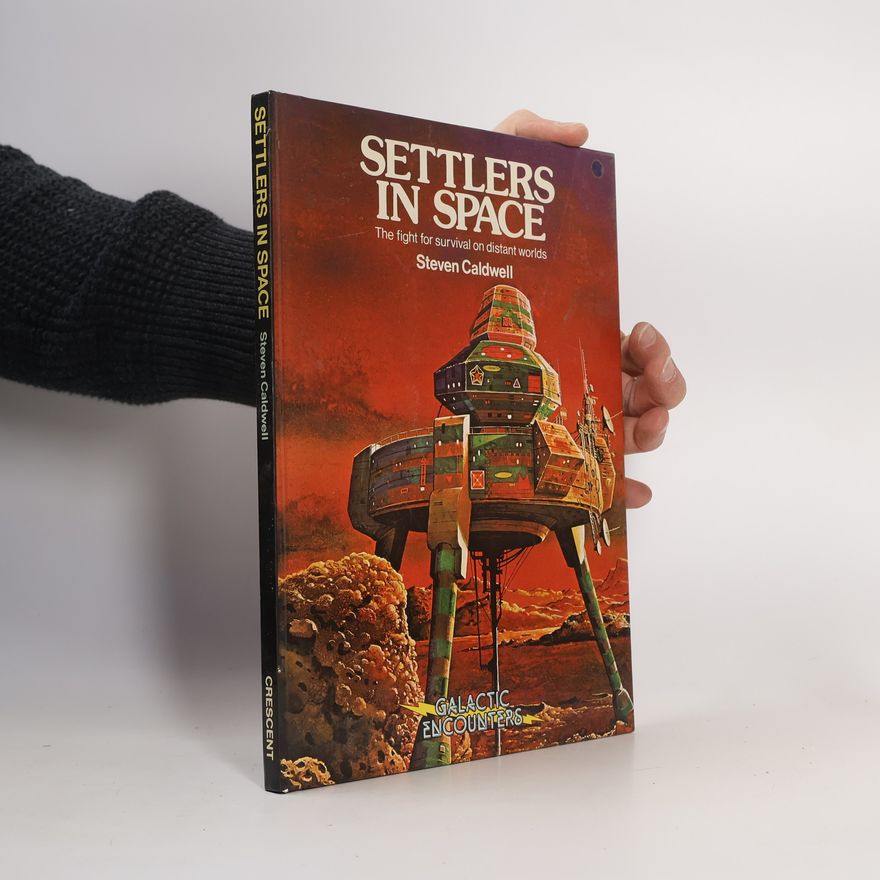 Steven Caldwell Settlers in Space