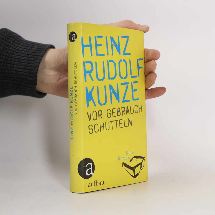 Heinz Rudolf Kunze Vor Gebrauch schütteln