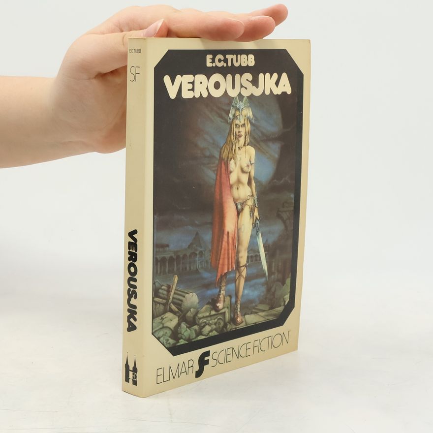 Edwin Charles Tubb Science Fiction: Verousjka