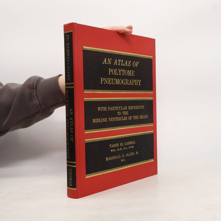 Marshall B. Allen, Jr. An Atlas of Polytome Pneumography